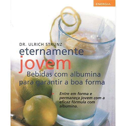 Eternamente jovem: Bebidas com Albumina para Garantir a Boa Forma