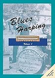  Blues Harping: Mundharmonika. Ausgabe mit CD.