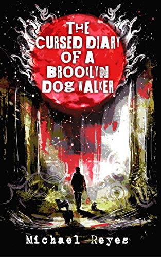 The Cursed Diary of a Brooklyn Dog Walker