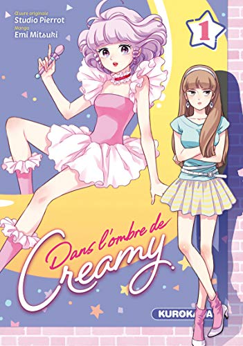 Dans l'ombre de Creamy — Tome 1