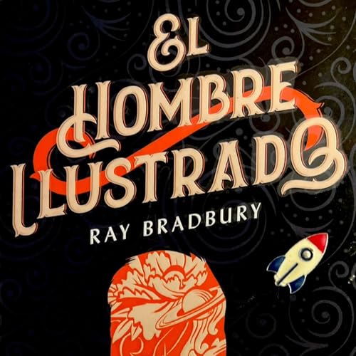 Ray Bradbury - El hombre cohete y Caleidoscopio