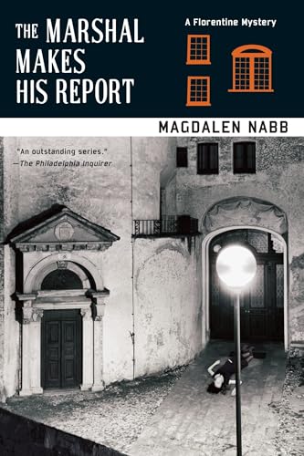 The Marshal Makes His Report (A Florentine Mystery)