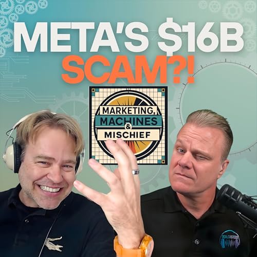 10% of Meta's Ads Are SCAMS + The UPS Store's Brilliant Anti-AI Campaign: EP 008