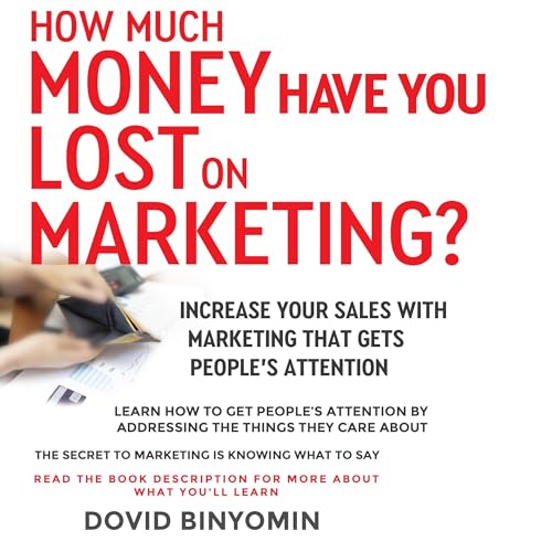 How Much Money Have You Lost on Marketing? by Dovid Binyomin episode artwork
