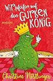 Wir pfeifen auf den Gurkenkönig: Wolfgang Hogelmann erzählt die Wahrheit, ohne auf die...