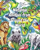 National Animals from around the World B0D7BLS6B4 Book Cover