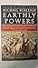 Earthly Powers: The Clash of Religion and Politics in Europe, from the French Revolution to the Great War