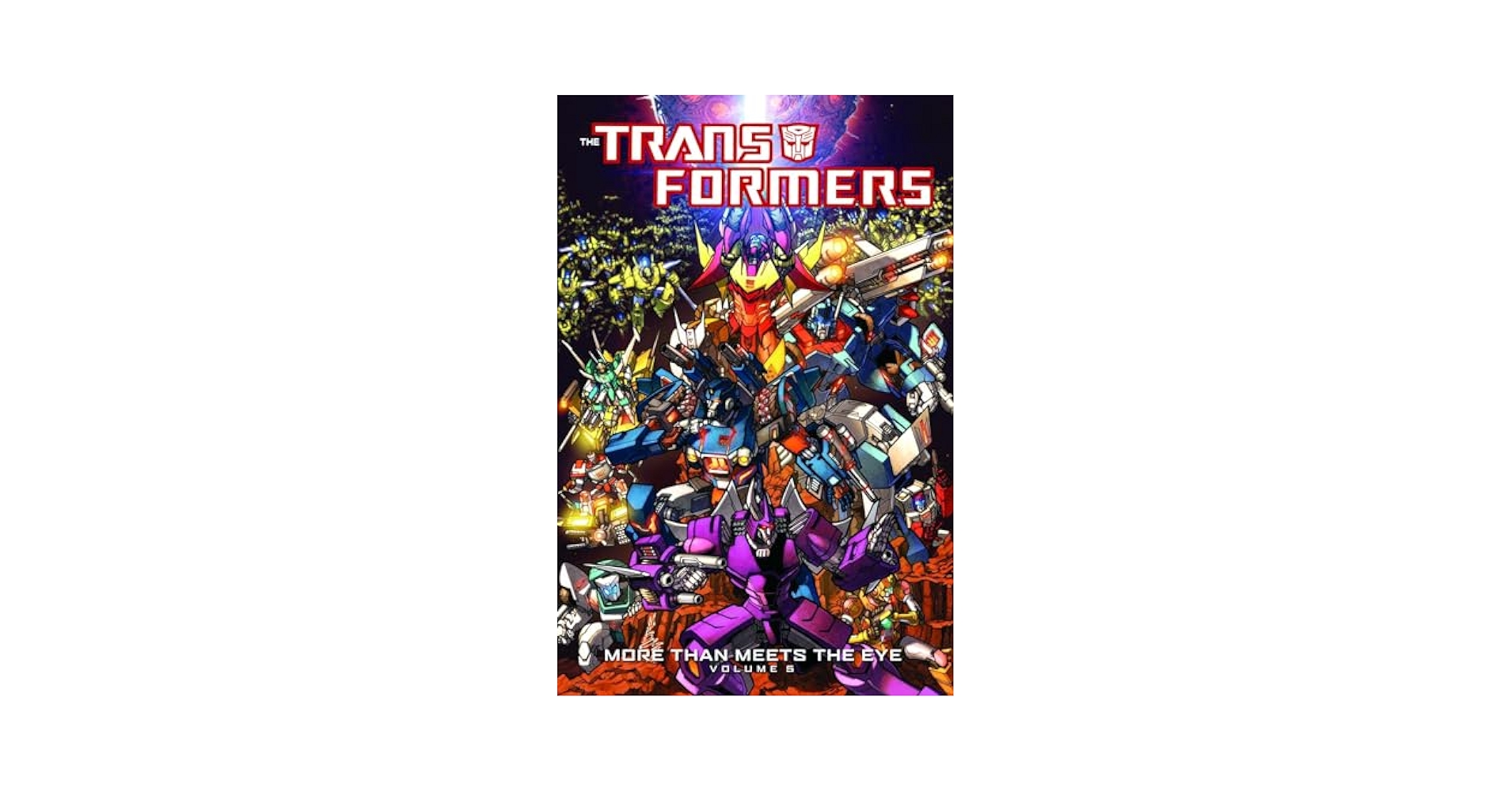 Transformers: More Than Meets The Eye Volume 5: Roberts