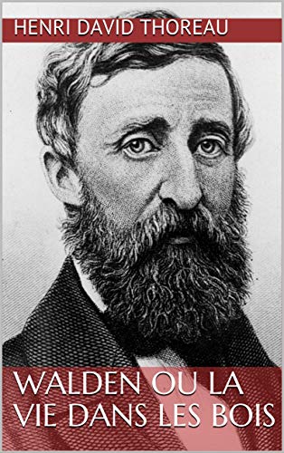 Télécharger Walden ou La Vie dans les bois PDF