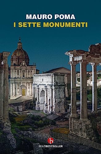 I SETTE MONUMENTI