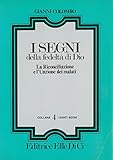  I santi segni. I segni della fedeltà di Dio (Vol. 4)