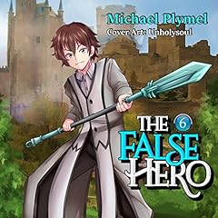 The False Hero, Volume 6 cover art