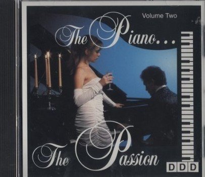 THE PIANO THE PASSION VOLUME TWO MUSIC [Audio CD]