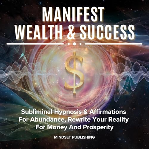 Mindset Publishing presents Manifest Wealth &amp;amp; Success episode artwork