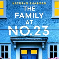 The Family at No 23 Audiobook By Kathryn Sharman cover art