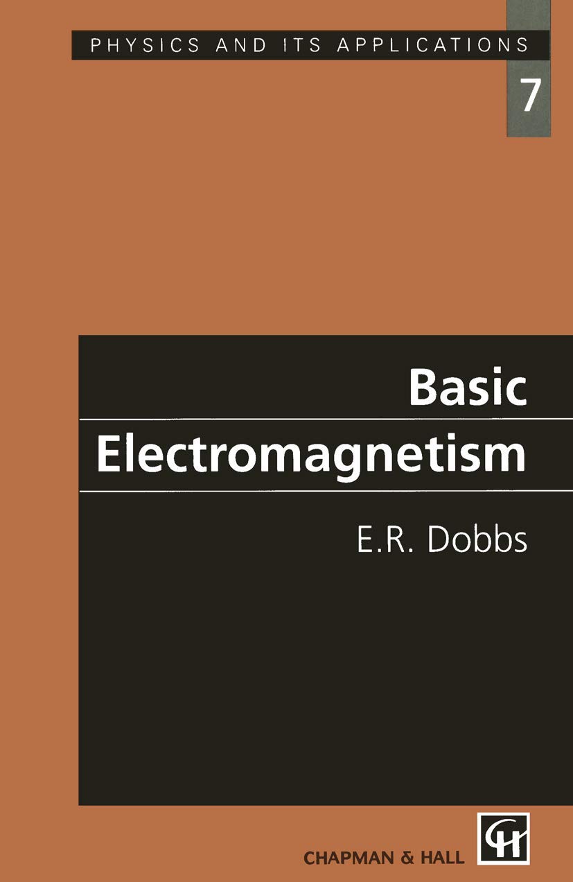 Basic Electromagnetism (Physics and Its Applications) view 3