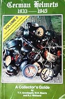 German helmets, 1933-1945, volume II: A collector's guide B0006YX5PW Book Cover