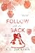 Follow Me Back: A Fight for Me Stand-Alone Novel