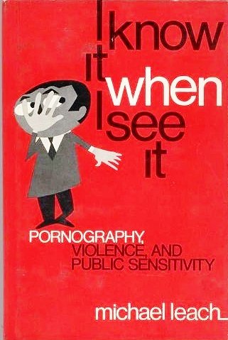 I know it when I see it: Pornography, violence, and public sensitivity