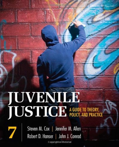 [Juvenile Justice: A Guide to Theory, Policy, and Practice] [by: John J. Conrad]