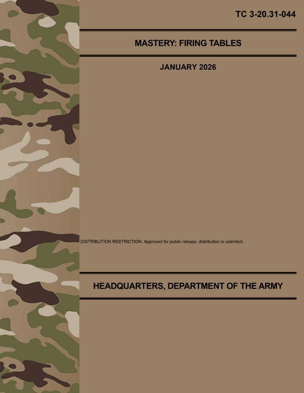 TC 3-20.31-044 Mastery: Firing Tables - Jan. 2026