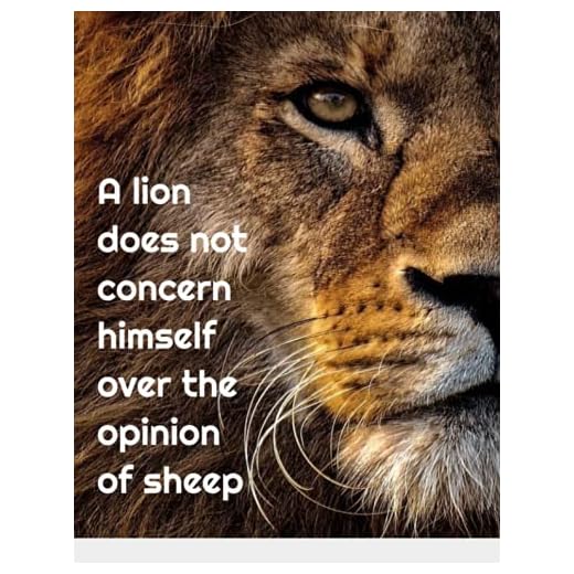 Customized Notebook - A Lion Does Not Concern Himself Over the Opinion of Sheep - College rules 115 pages - Large 8.5 x 11 - Max Wah Original: ... pages - Max Wah (Max Wah Inspiration Series)