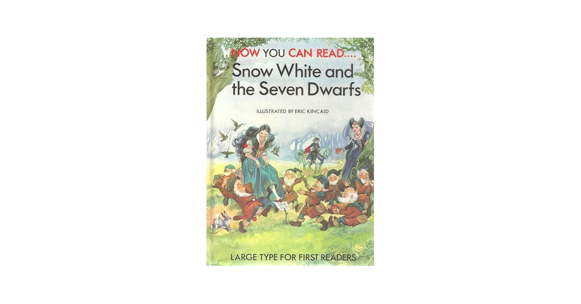 Snow White and the Seven Dwarfs: Lucy Kincaid, Eric Kincaid