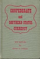 Confederate and Southern States Currency B0018TRY8S Book Cover