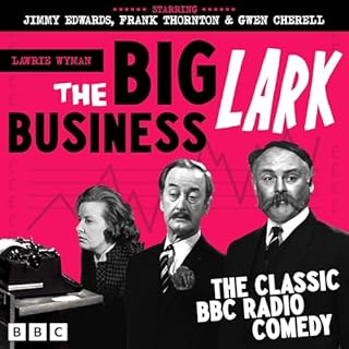 The Big Business Lark Audiobook By Lawrie Wyman cover art