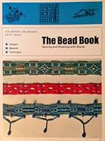 The Bead Book: Sewing and Weaving with Beads 0442300522 Book Cover