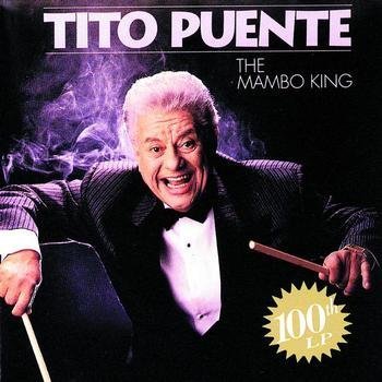 Mambo King 100th Lp by Puente,Tito (1991-12-13)