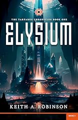 Elysium: The Tartarus Chronicles Book One (English Edition)