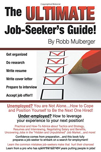 The Ultimate Job Seeker's Guide: Mulberger, Robb: 9781457517563: Amazon ...