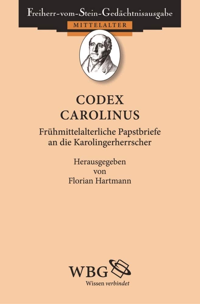 Codex epistolaris Carolinus: Frühmittelalterliche Papstbriefe an die Karolingerherrscher (49)