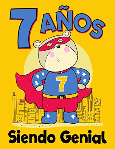 7 Años Siendo Genial: Cuaderno de Dibujo. Regalo de Cumpleaños Para Niños de 7 Años