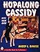 Hopalong Cassidy: King Of The Cowboy Merchandiser (A Schiffer Book for Collectors)