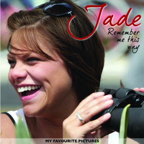 Image of Jade - Remember Me This Way: My Favourite Pictures