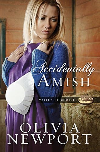Accidentally Amish (Valley of Choice Book 1)