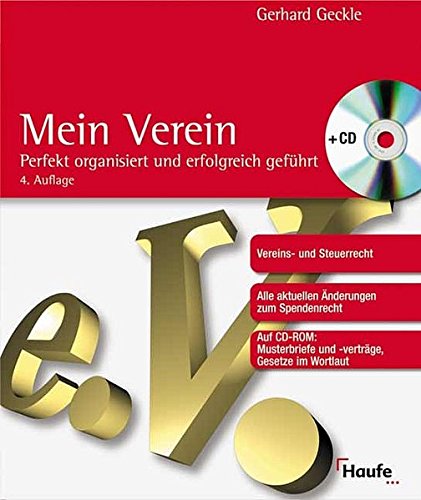 Mein Verein: Perfekt organisiert und erfolgreich geführt (Haufe Ratgeber Plus) Mein Verein: Perfekt organisiert und erfolgreich geführt (Haufe Ratgeber Plus)