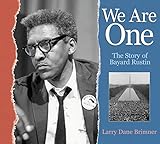 We Are One: The Story of Bayard Rustin