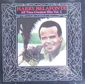 Harry Belafonte - All-Time Greatest Hits, Vol. 2
