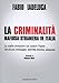 La Criminalità Mafiosa Straniera In Italia. Le Mafie Straniere Nel Nostro Paese: Struttura Criminale, Attività Illecite, Alleanze - 3