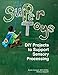 Produktbild Super Toys: DIY Projects to Support Sensory Processing: A makers guide to creating personalized sensory tools and toys for children. Includes ... therapist to support sensory processing.