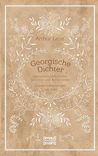 Georgische Dichter: Georgische Volkslieder, Ged... [German] 3958017703 Book Cover