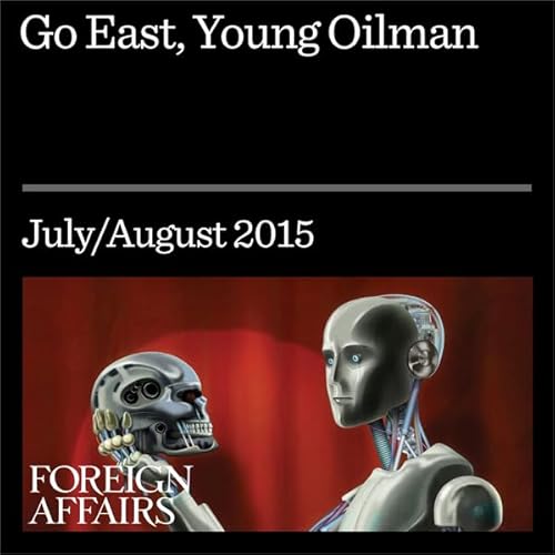 Go East, Young Oilman Audiolibro Por Michael Levi arte de portada