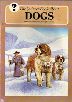 Paperback The Quizzer Book About Dogs (Quizzer Books) Book