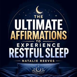 The Ultimate Affirmations to Experience Restful Sleep cover art