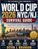 WORLD CUP NYC/NJ 2026 SURVIVAL GUIDE: The Complete Fan Companion for Match Days, MetLife Stadium, Host Cities, Team Insights, Travel Planning, Local Experiences, and Much More