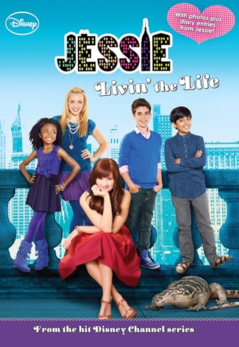 Jessie: Livin' the Life (Jessie Junior Novel Book 1)