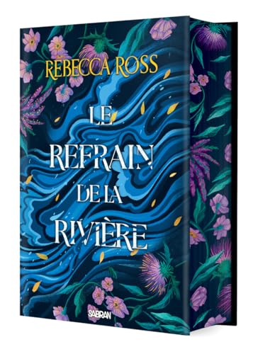 Les Ballades de Cadence - Livre 01 Le Refrain de la rivière (relié collector) (01)